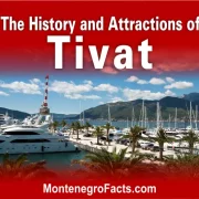 The History and Attractions of Tivat